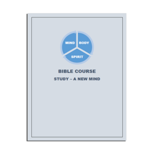 Bible Course Study - A New Mind
