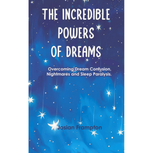 THE INCREDIBLE POWER OF DREAMS