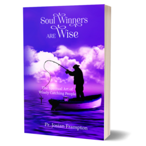 SOUL WINNERS: The Spiritual Art of Winning People!
